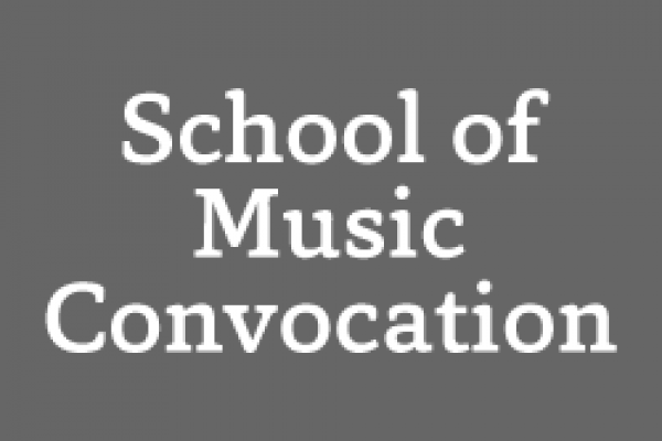 School of Music Convocation